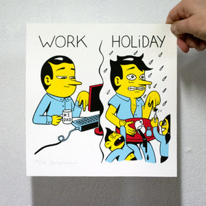 'Work/Holiday' Silkscreen print, 25x25cm, Edition of 100
